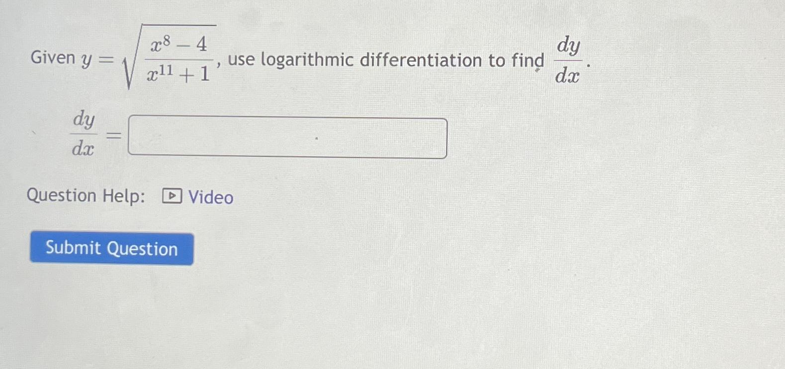 given-y-x8-4x11-12-use-logarithmic-differentiation-chegg