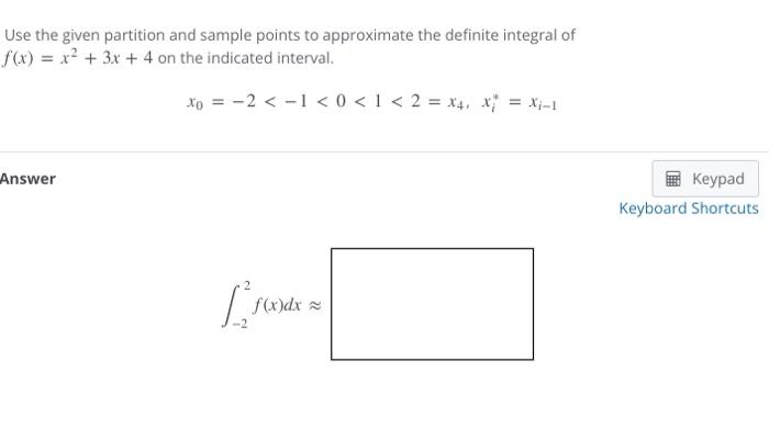 Solved Use the given partition and sample points to | Chegg.com