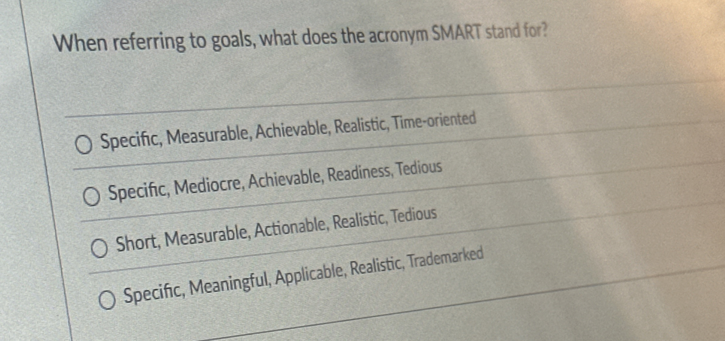Solved When referring to goals, what does the acronym SMART