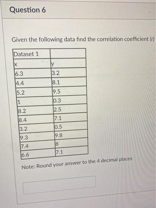 Solved Question 6 Given the following data find the | Chegg.com