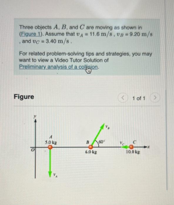 Solved Three Objects A,B, And C Are Moving As Shown In | Chegg.com