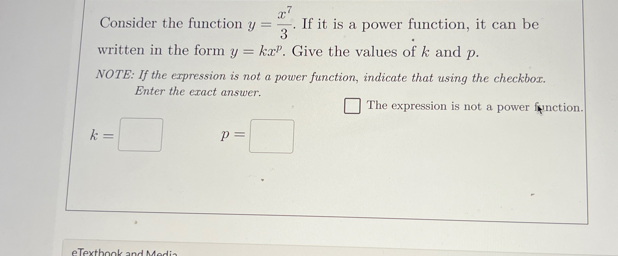 Solved Consider the function y=x73. ﻿If it is a power | Chegg.com