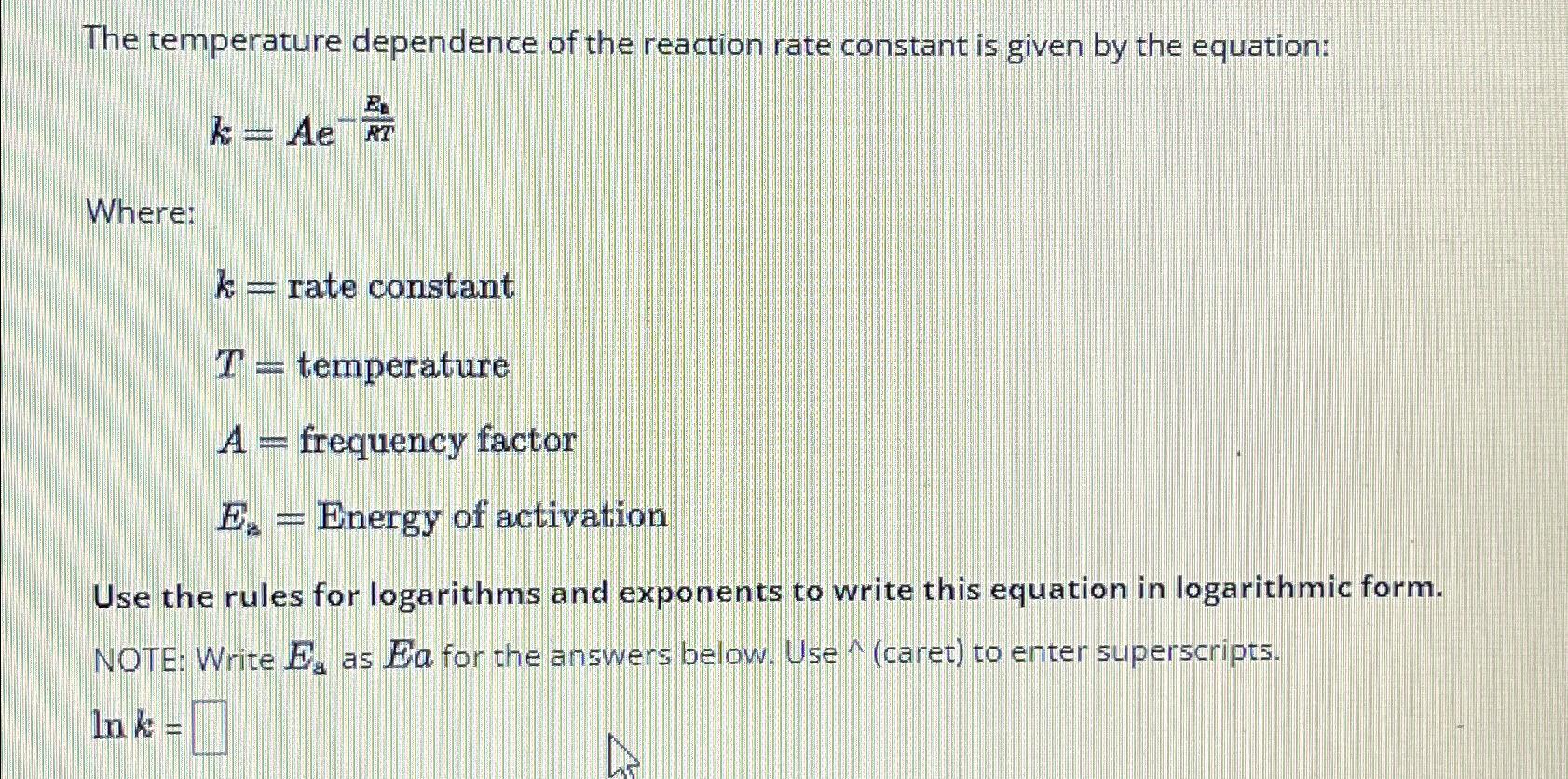 Solved The temperature dependence of the reaction rate | Chegg.com