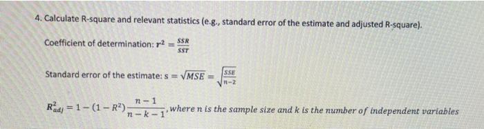 Solved 4. Calculate R-square and relevant statistics (e.g., | Chegg.com