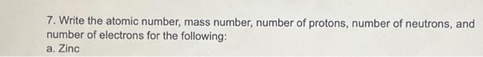 write the atomic number mass number and number of neutrons