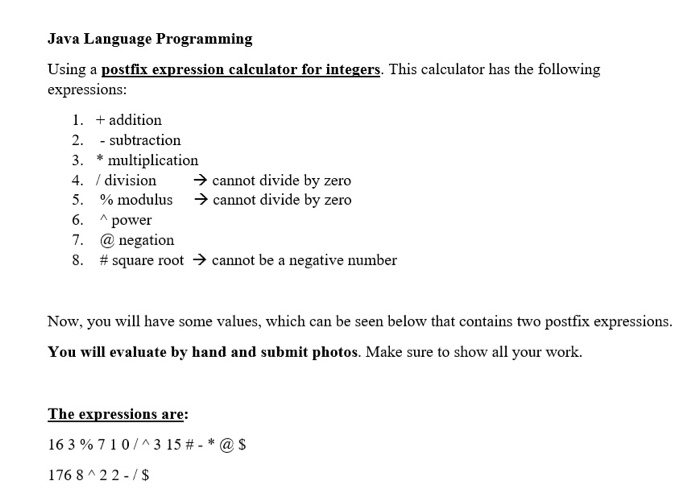 Java Language Programming Using A Postfix Expression Chegg Com