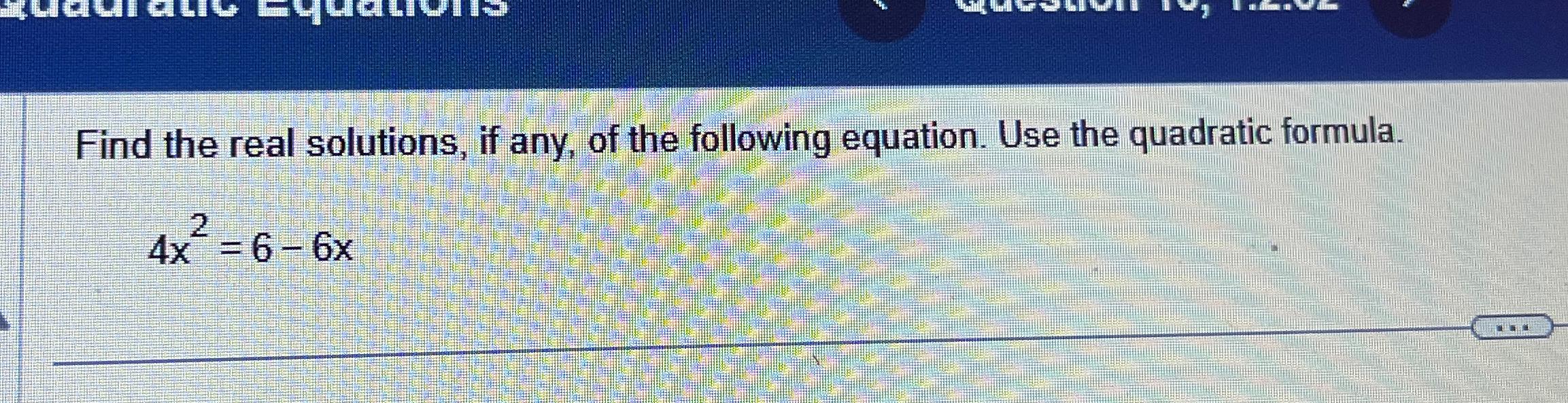 solved-find-the-real-solutions-if-any-of-the-following-chegg