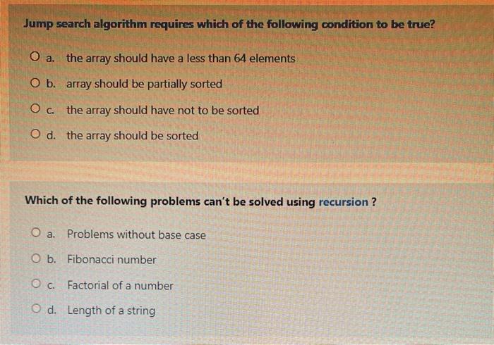 Solved Jump search algorithm requires which of the following | Chegg.com