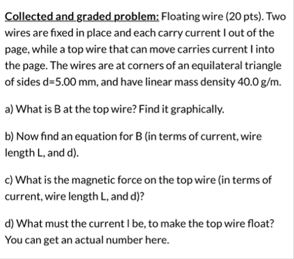 Solved Collected and graded problem: Floating wire (20 | Chegg.com