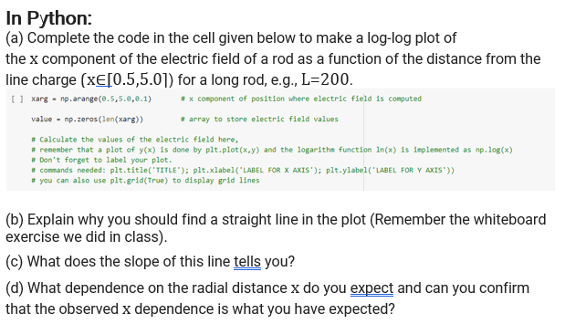 Solved In Python: (a) Complete the code in the cell given | Chegg.com