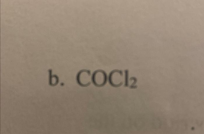 Solved b. COCl2 | Chegg.com