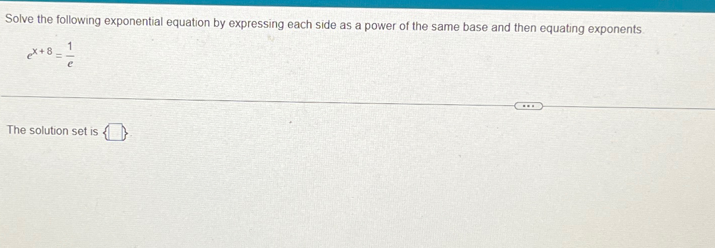 Solved Solve the following exponential equation by | Chegg.com