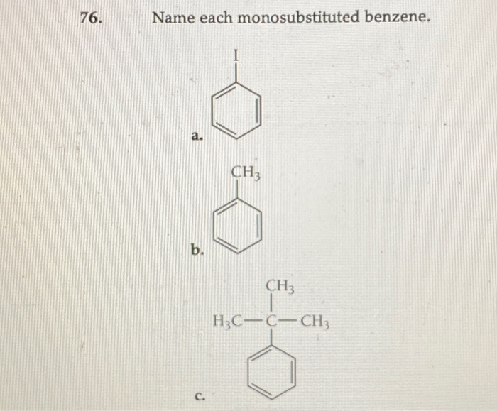 Solved 76. Name each monosubstituted benzene. a. CH3 5 b. | Chegg.com