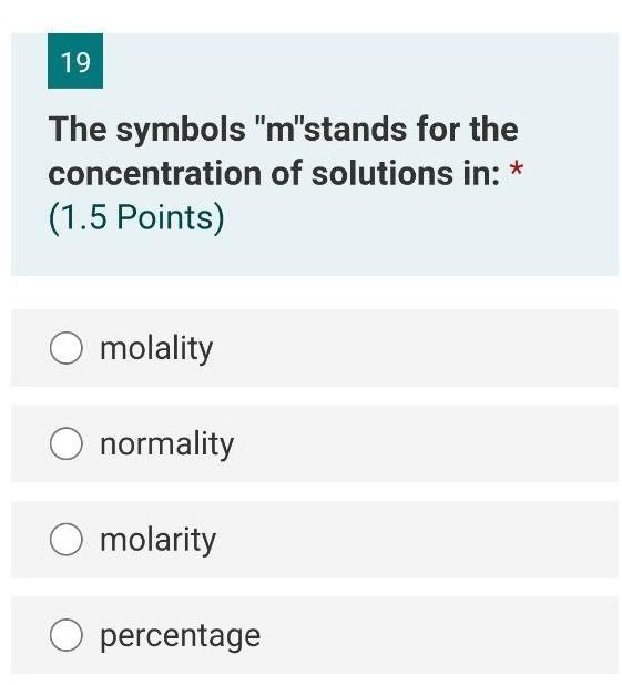 Solved 19 The symbols "m"stands for the concentration of | Chegg.com