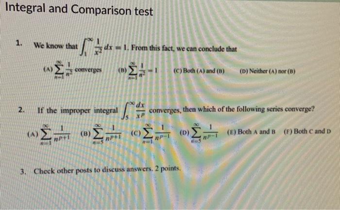Solved Integral and Comparison test 1. We know that = 1. | Chegg.com