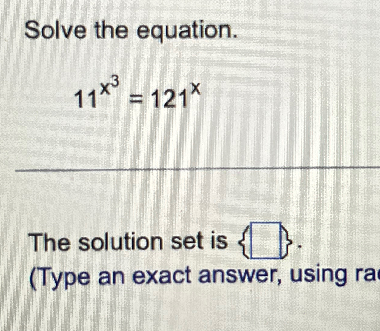Solved Solve the equation.11x3=121xThe solution set is | Chegg.com