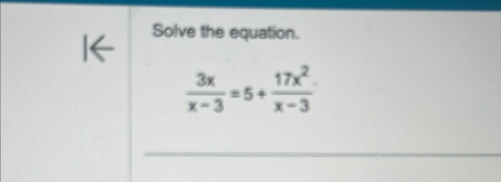 solve this equation for x 5 2x 3 7x 3