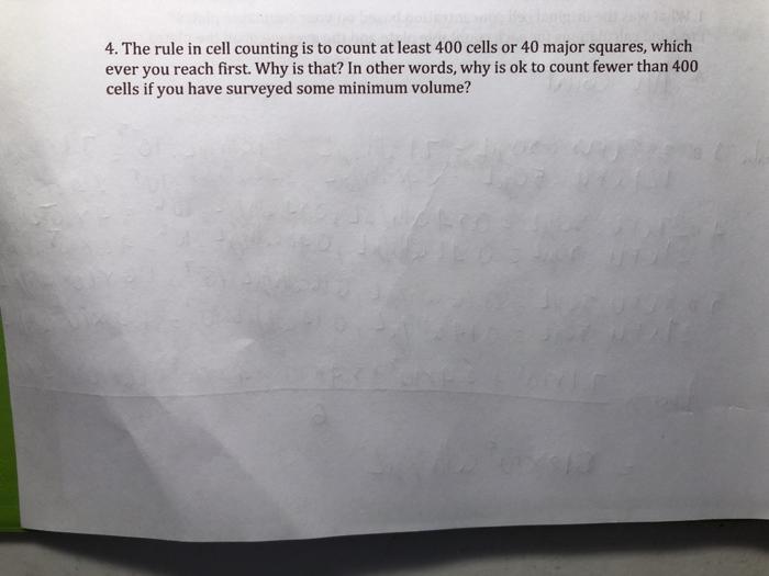 Solved 4. The rule in cell counting is to count at least 400 | Chegg.com