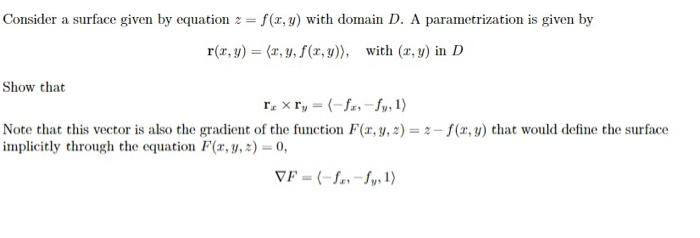 Solved Consider a surface given by equation z = f(x,y) with | Chegg.com