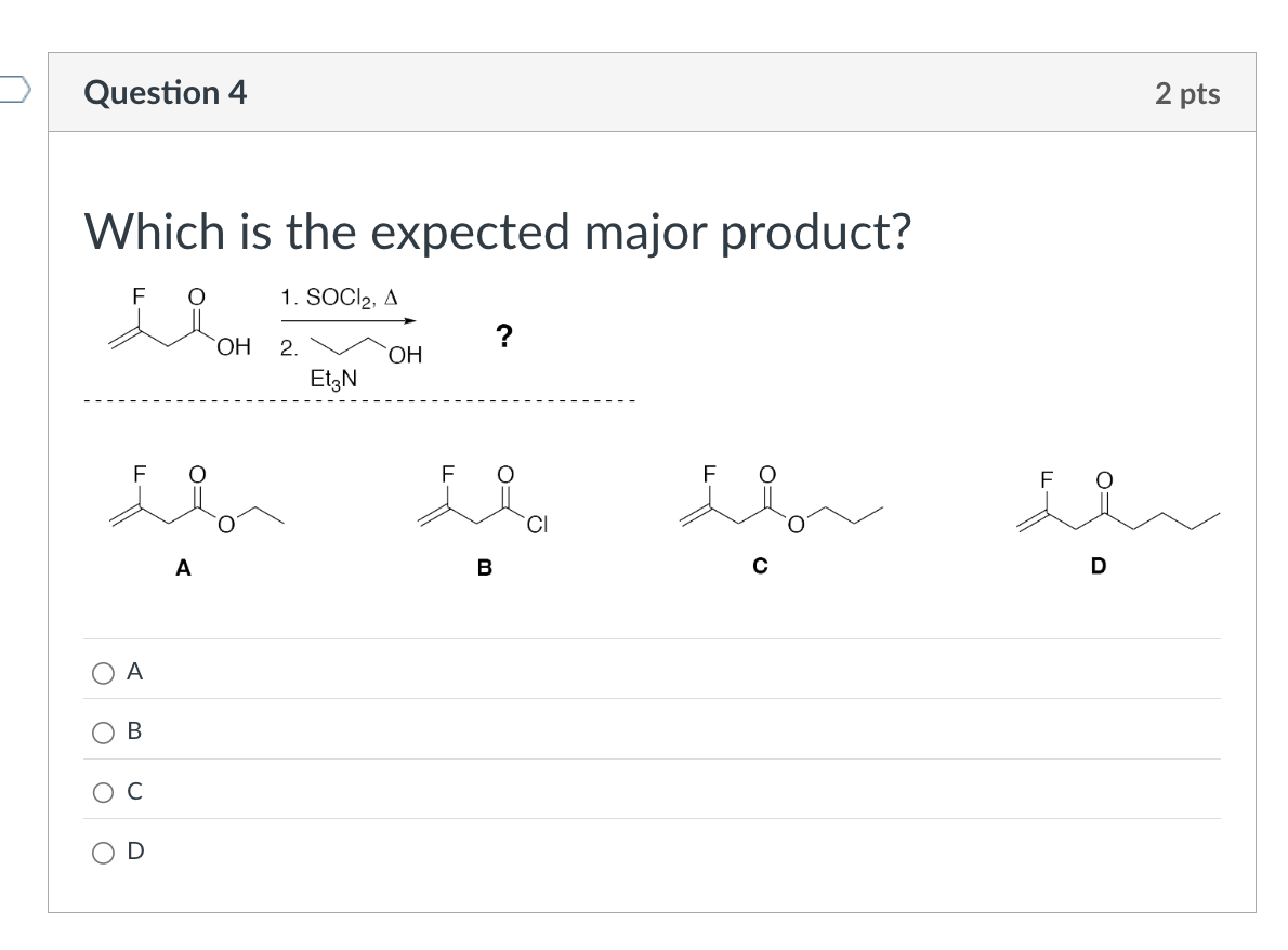 Solved Which is the expected major product?ABCABCD | Chegg.com