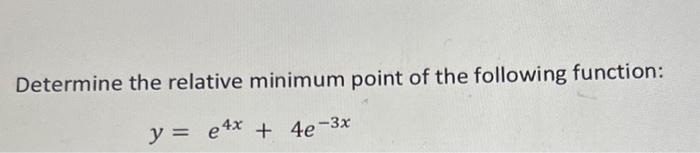 Solved Determine the relative minimum point of the following | Chegg.com