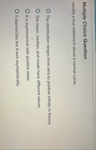 Solved Multiple Choice QuestionIdentify a true statement | Chegg.com