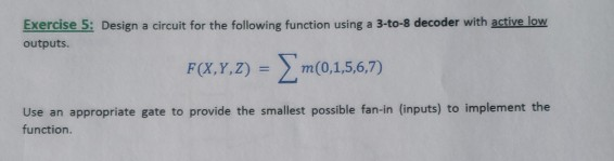 Solved Exercise 5: Design a circuit for the following | Chegg.com