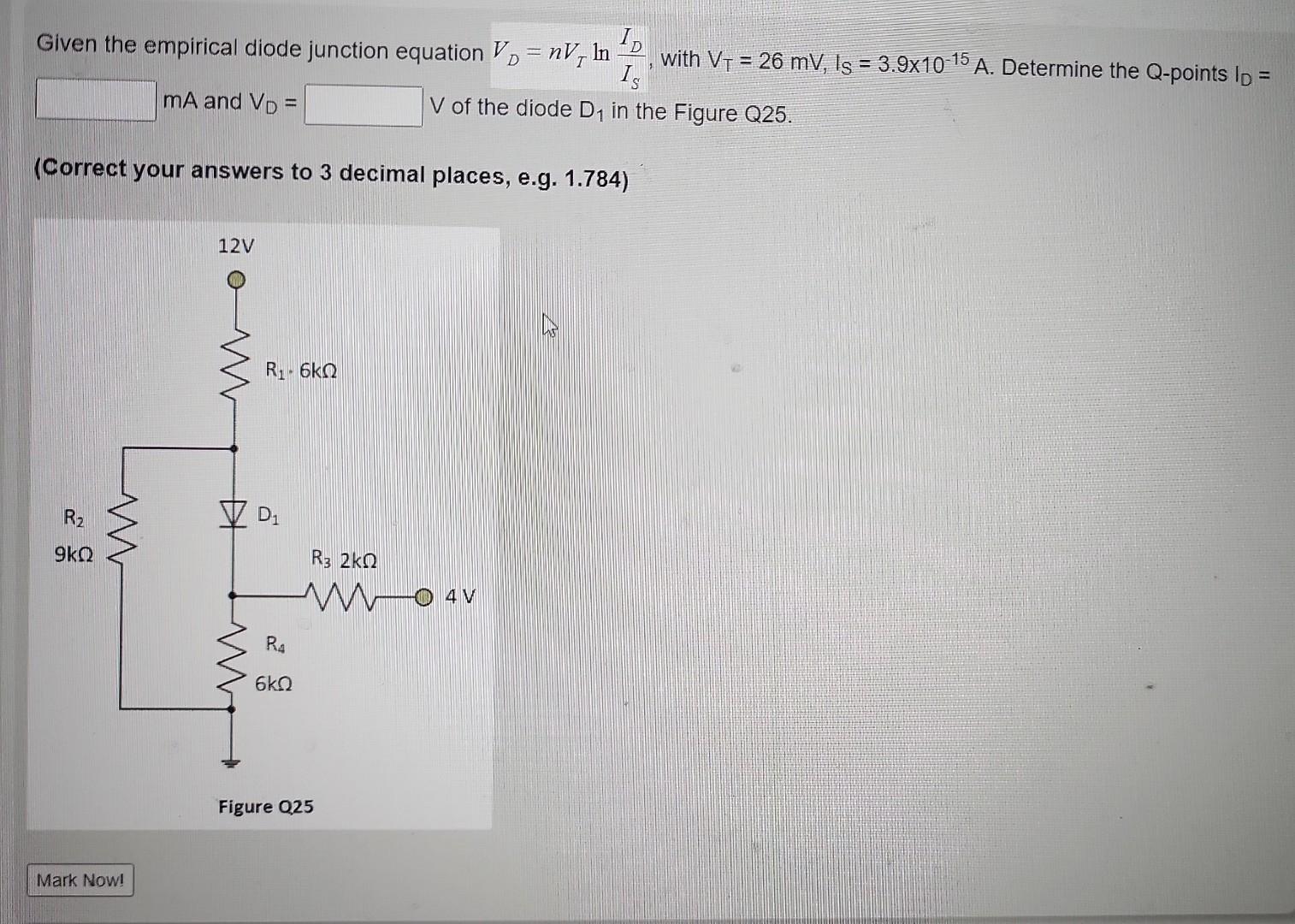 Solved Given the empirical diode junction equation