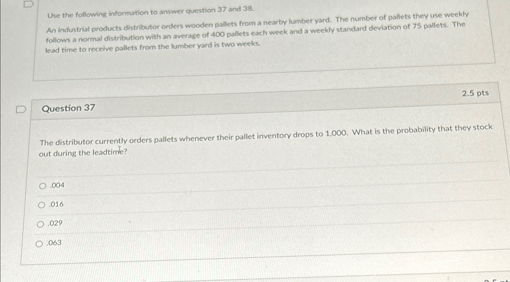 Solved Use the following information to answer question 37 | Chegg.com