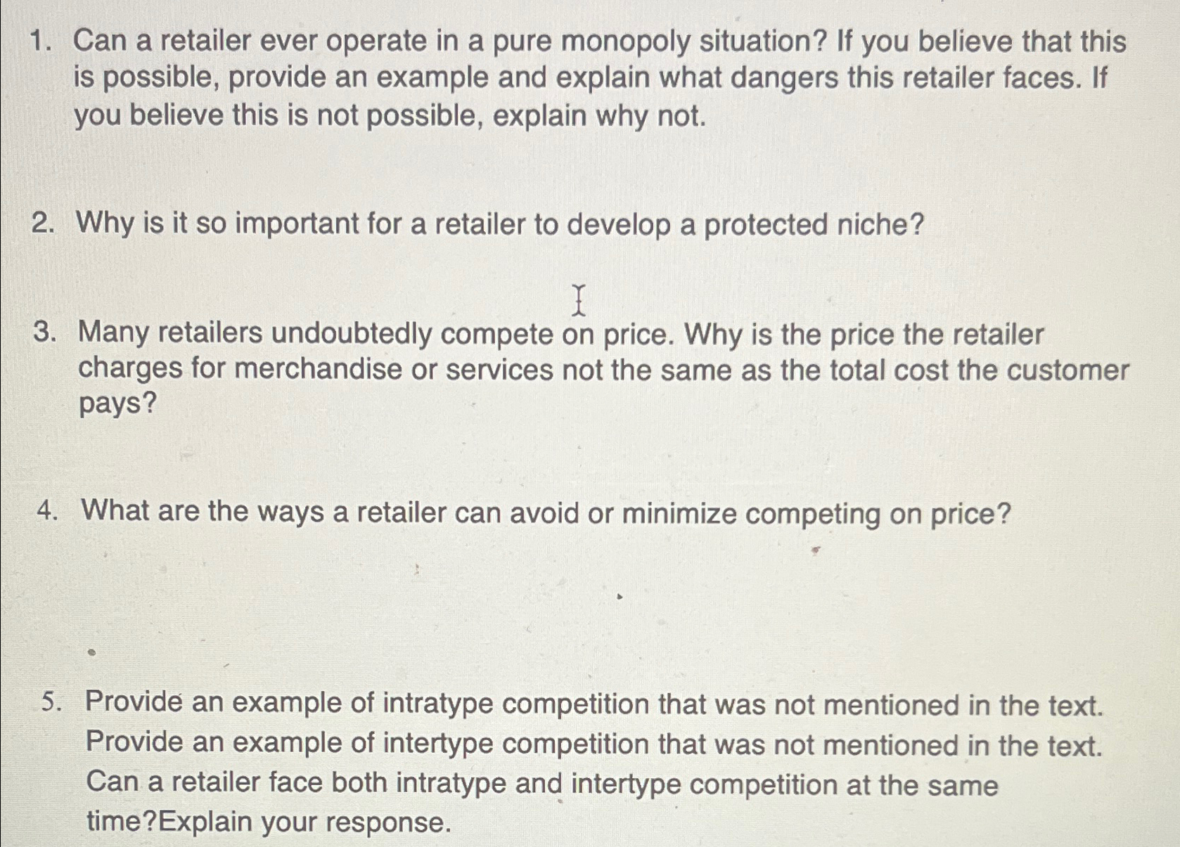 Solved Can a retailer ever operate in a pure monopoly | Chegg.com