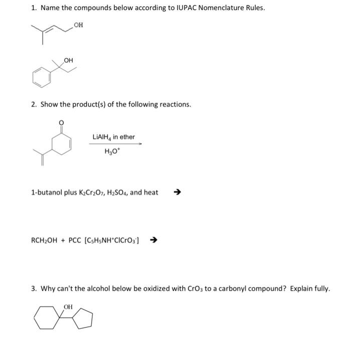 Solved 1. Name the compounds below according to IUPAC | Chegg.com