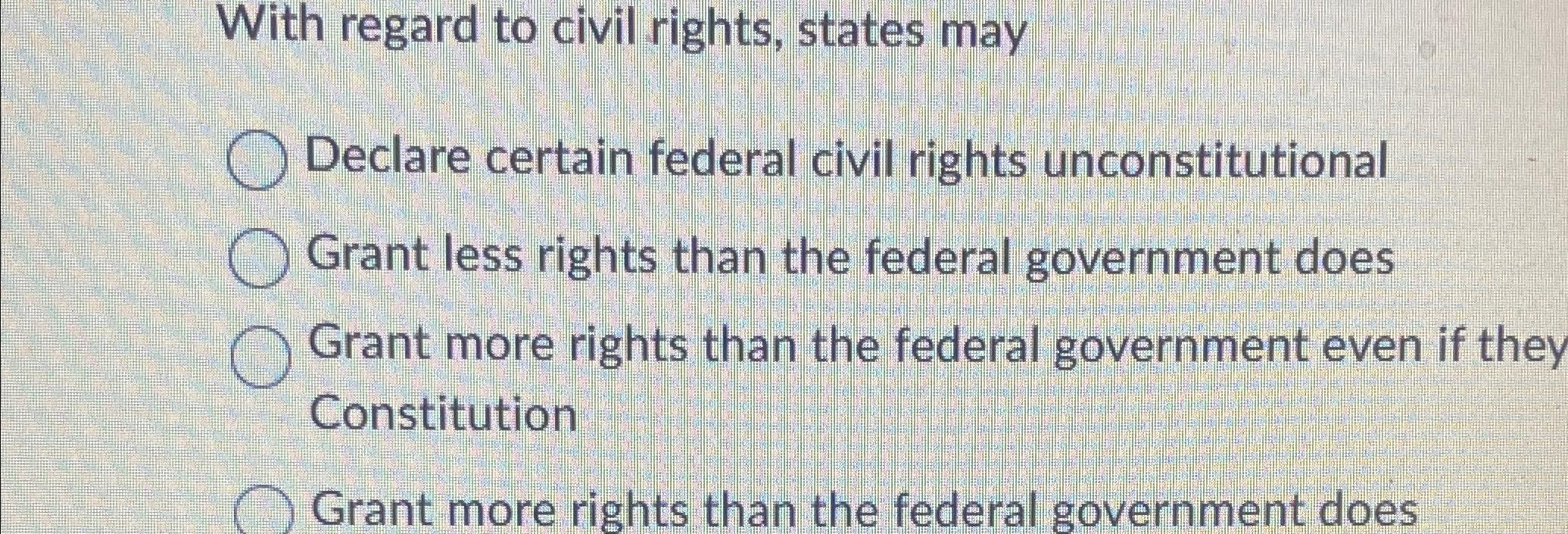 Solved With regard to civil rights, states mayDeclare | Chegg.com