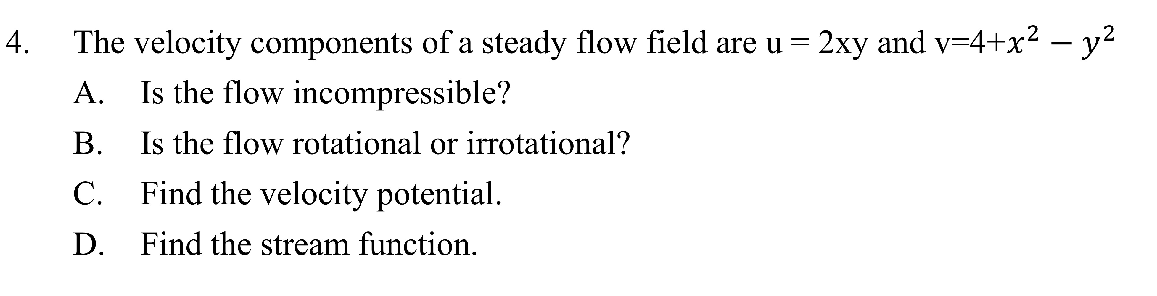 Solved The velocity components of a steady flow field are | Chegg.com