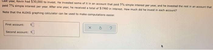 Solved Last Year, Kevin Had $30,000 To Invest. He Invested | Chegg.com