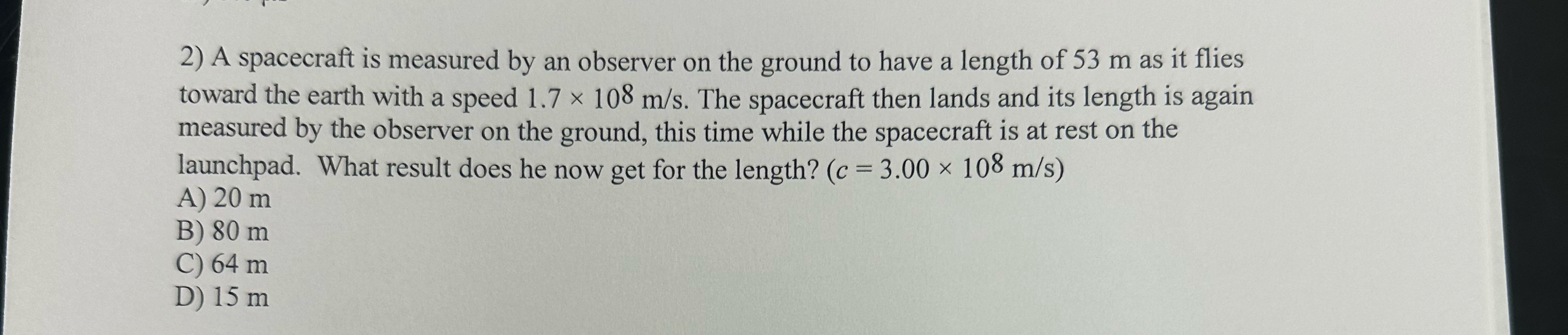 Solved A spacecraft is measured by an observer on the ground