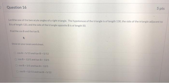 Solved 3 Question 16 5 Pts Let B Be One Of The Two Acute | Chegg.com