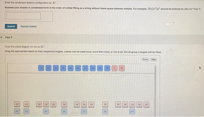 Solved Enter the condensed electron configuration for K. | Chegg.com