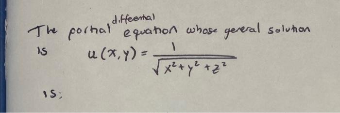 Solved The Portial Equation Whose General Solution Is Chegg Com