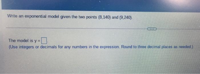 Solved Write an exponential model given the two points | Chegg.com