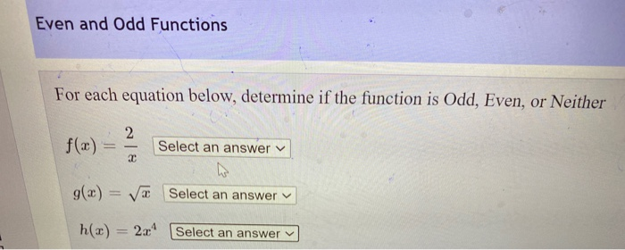Solved Even and Odd Functions For each equation below, | Chegg.com