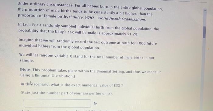 Solved Under ordinary circumstances. For all babies born in | Chegg.com
