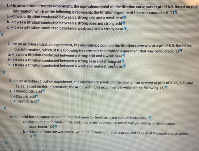 Solved 1-In an-acid-base titration experiment, the | Chegg.com