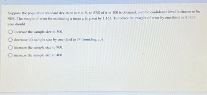 Solved Suppose the population standard deviation is o = 5, | Chegg.com