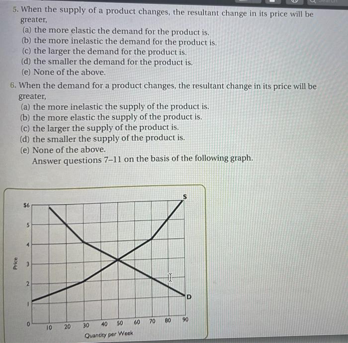 Solved 5. When the supply of a product changes, the | Chegg.com