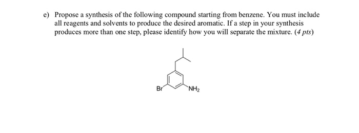 Solved e) Propose a synthesis of the following compound | Chegg.com