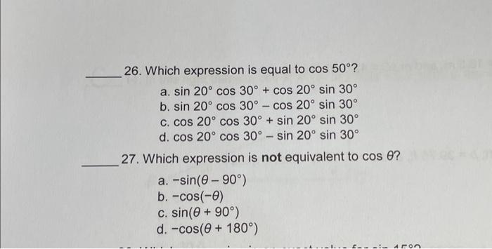 Solved 26. Which expression is equal to cos50∘ ? a. | Chegg.com