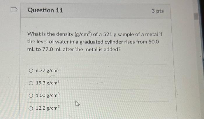 Solved What is the density (g/cm3) of a 521 g sample of a | Chegg.com