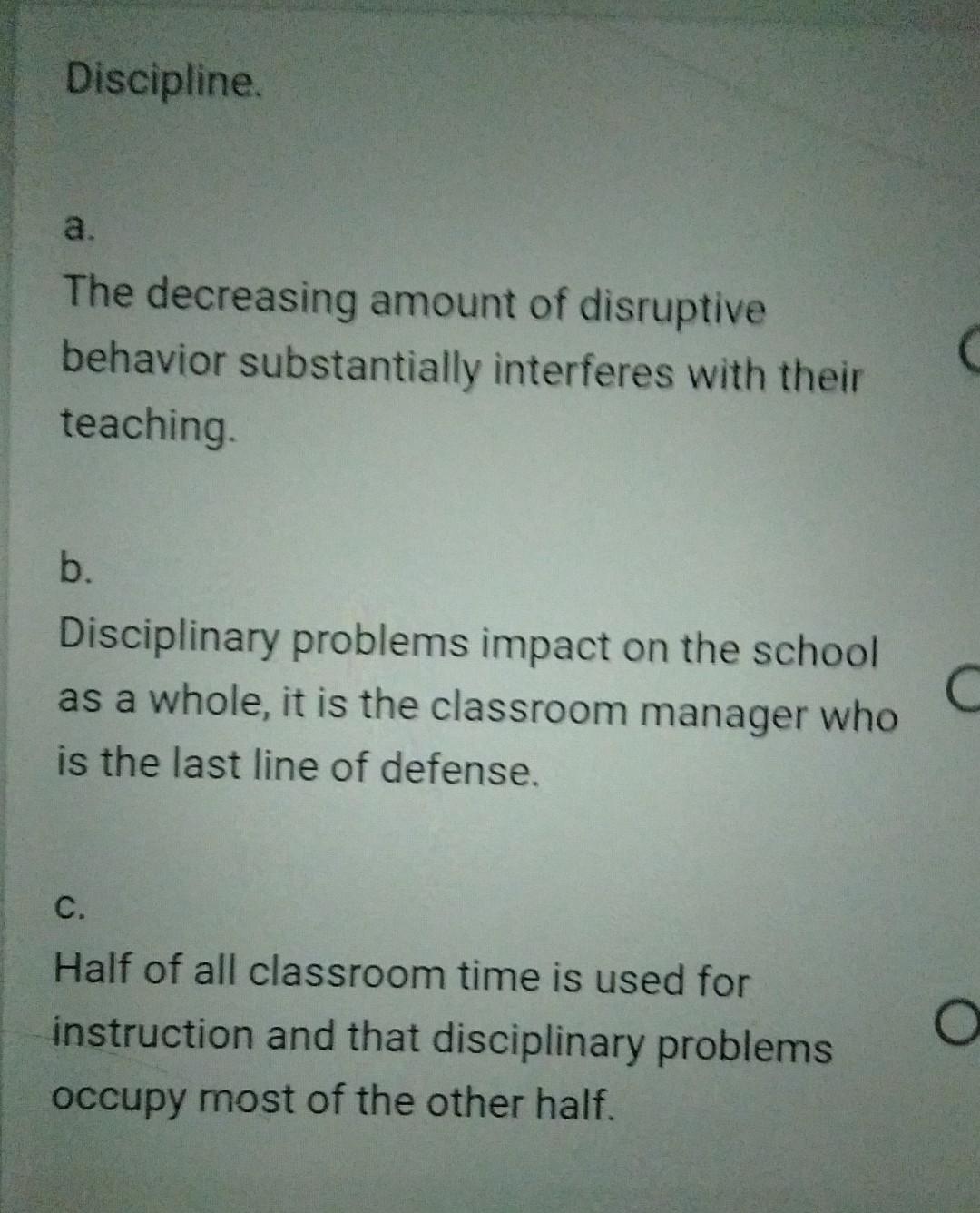 Discipline. A. The Decreasing Amount Of Disruptive | Chegg.com