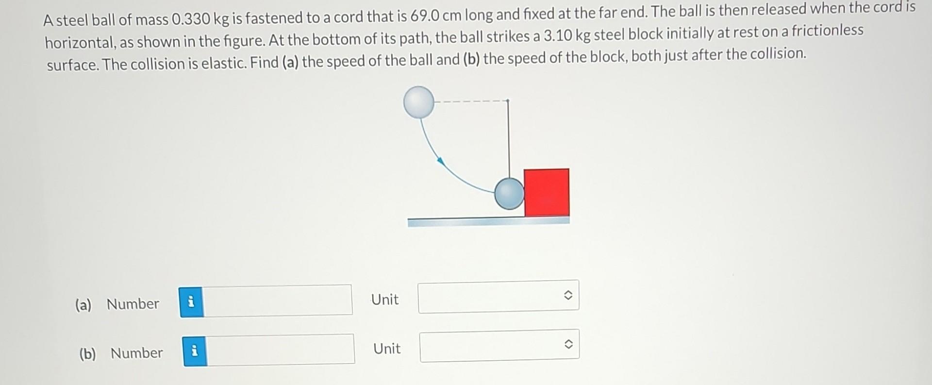 Solved A steel ball of mass 0.330 kg is fastened to a cord