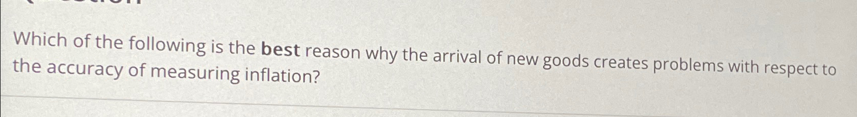 Solved Which of the following is the best reason why the | Chegg.com